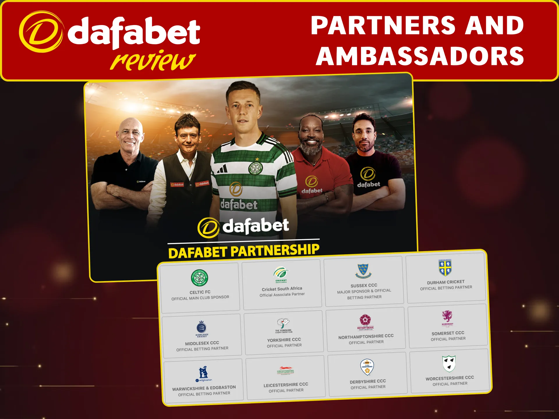 Dafabet works with cricket stars, snooker legends, and leading football clubs.