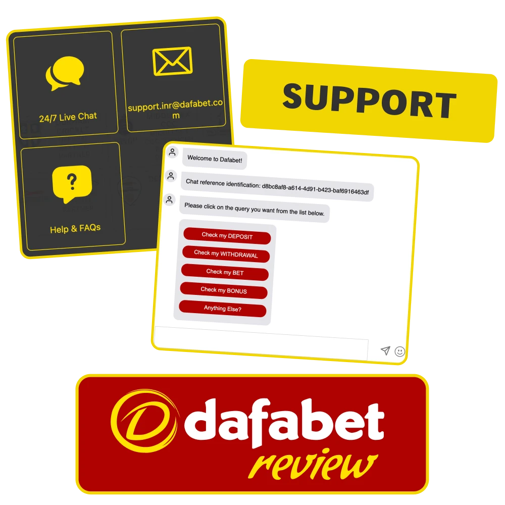 You can contact the Dafabet support team any time you have a question.